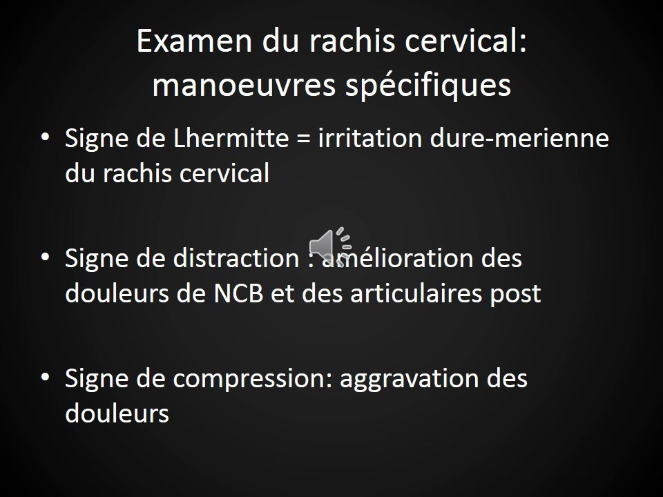 Manoeuvres spécifiques du rachis cervical
