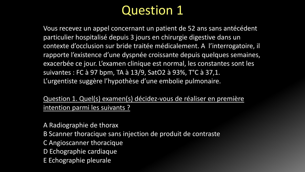 Cas thoracique avec suspicion d'embolie